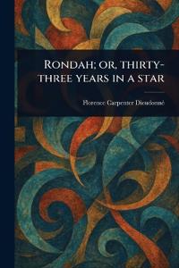 Rondah; or, Thirty-three Years in a Star