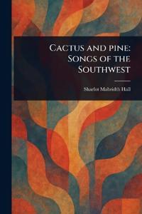 Bokomslag för "Cactus and Pine"