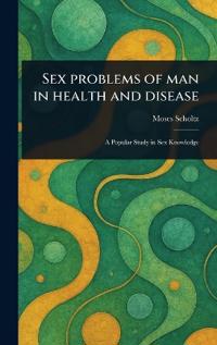 Kirjan kansi "Sex Problems of Man in Health and Disease"