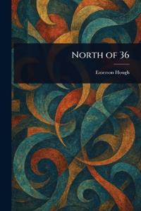 North of 36