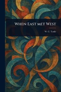 When East Met West