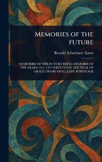 Memories of the Future