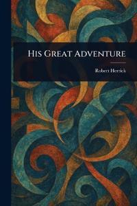 His Great Adventure