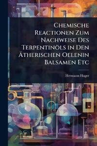 Bokomslag för "Chemische Reactionen Zum Nachweise Des Terpentinöls in Den Ã?therischen Oelenin Balsamen Etc"