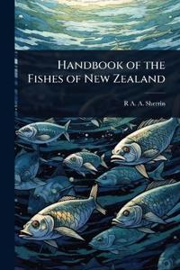 Handbook of the Fishes of New Zealand