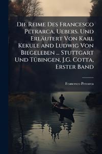 Bokomslag för "Die Reime Des Francesco Petrarca. Uebers. Und Erläutert Von Karl Kekule and Ludwig Von Biegeleben ... Stuttgart Und TÃ1/4bingen, J.G. Cotta, Erster Band"