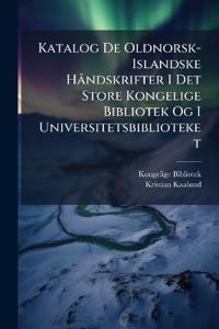 Kirjan kansi "Katalog De Oldnorsk-Islandske HÃ ndskrifter I Det Store Kongelige Bibliotek Og I Universitetsbiblioteket"