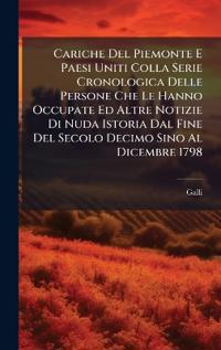 Kirjan kansi "Cariche Del Piemonte E Paesi Uniti Colla Serie Cronologica Delle Persone Che Le Hanno Occupate Ed Altre Notizie Di Nuda Istoria Dal Fine Del Secolo Decimo Sino Al Dicembre 1798"