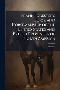 Bokomslag för "Frank Forester's Horse and Horsemanship of the United States and British Provinces of North America"