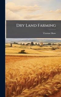 Bokomslag för "Dry Land Farming"