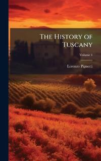 The History of Tuscany