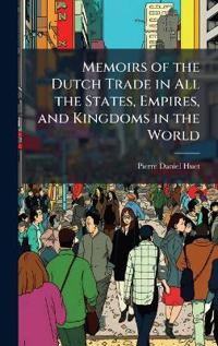 Kirjan kansi "Memoirs of the Dutch Trade in All the States, Empires, and Kingdoms in the World"