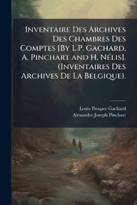 Kirjan kansi "Inventaire Des Archives Des Chambres Des Comptes [By L.P. Gachard, A. Pinchart and H. NÃ(c)lis]. (Inventaires Des Archives De La Belgique)."