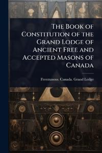 Kirjan kansi "The Book of Constitution of the Grand Lodge of Ancient Free and Accepted Masons of Canada"