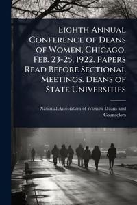 Bokomslag för "Eighth Annual Conference of Deans of Women, Chicago, Feb. 23-25, 1922. Papers Read Before Sectional Meetings. Deans of State Universities"
