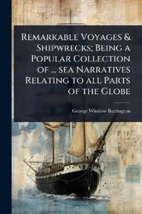 Kirjan kansi "Remarkable Voyages & Shipwrecks; Being a Popular Collection of ... Sea Narratives Relating to All Parts of the Globe"