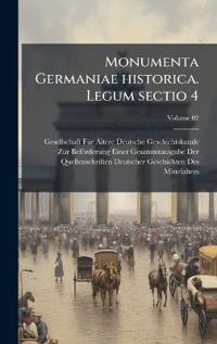 Monumenta Germaniae historica. Legum sectio 4