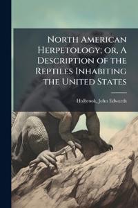 Bokomslag för "North American Herpetology; Or, a Description of the Reptiles Inhabiting the United States"