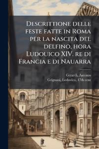 Bokomslag för "Descrittione delle feste fatte in Roma per la nascita del delfino, hora Ludouico XIV. re di Francia e di Nauarra"
