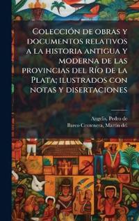 Kirjan kansi "ColecciÃ3n de obras y documentos relativos a la historia antigua y moderna de las provincias del RÃ-o de la Plata; ilustrados con notas y disertaciones"