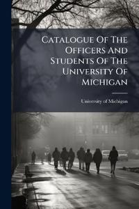 Bokomslag för "Catalogue Of The Officers And Students Of The University Of Michigan"