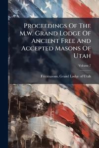 Proceedings Of The M.w. Grand Lodge Of Ancient Free And Accepted Masons Of Utah