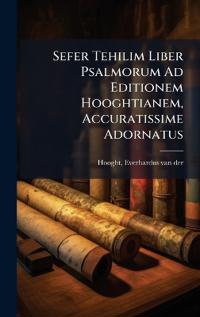 Kirjan kansi "Sefer Tehilim Liber Psalmorum Ad Editionem Hooghtianem, Accuratissime Adornatus"