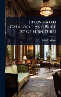 Bokomslag för "[illustrated Catalogue And Price List Of Furniture]"