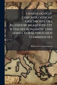 Kirjan kansi "Genealogisch-chronologische Geschichte Des Allerdurchlauchtigsten Hauses Romanow Und Seines Vorälterlichen Stammhauses"