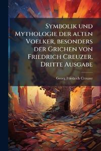 Bokomslag för "Symbolik und Mythologie der alten Voelker, besonders der Grichen von Friedrich Creuzer, Dritte Ausgabe"