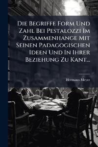 Kirjan kansi "Die Begriffe Form Und Zahl Bei Pestalozzi Im Zusammenhange Mit Seinen Padagogischen Ideen Und In Ihrer Beziehung Zu Kant..."