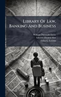 Bokomslag för "Library Of Law, Banking And Business"