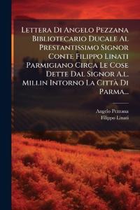 Bokomslag för "Lettera Di Angelo Pezzana Bibliotecario Ducale Al Prestantissimo Signor Conte Filippo Linati Parmigiano Circa Le Cose Dette Dal Signor A.l. Millin Intorno La CittÃ Di Parma..."