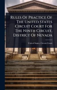 Rules Of Practice Of The United States Circuit Court For The Ninth Circuit, District Of Nevada