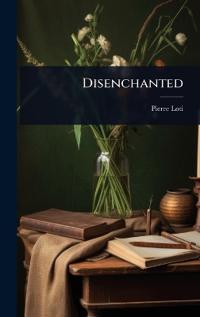 Disenchanted