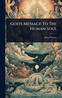 God's Message To The Human Soul