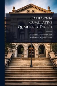California Cumulative Quarterly Digest