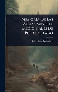 Memoria De Las Aguas Minero-medicinales De Puerto-llano