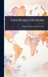 This World Of Ours
