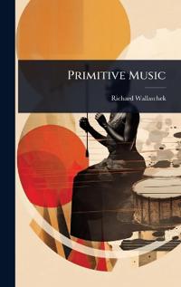 Primitive Music
