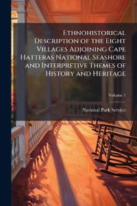 Bokomslag för "Ethnohistorical Description of the Eight Villages Adjoining Cape Hatteras National Seashore and Interpretive Themes of History and Heritage"