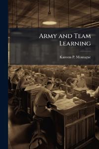 Army and Team Learning
