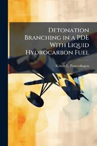 Bokomslag for "Detonation Branching in a Pde with Liquid Hydrocarbon Fuel"