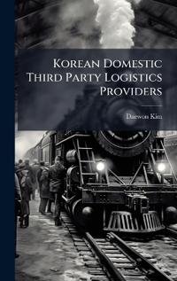 Korean Domestic Third Party Logistics Providers