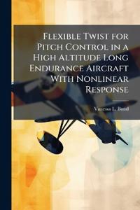 Bokomslag för "Flexible Twist for Pitch Control in a High Altitude Long Endurance Aircraft with Nonlinear Response"