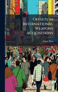Offsets in International Weapons Acquisitions