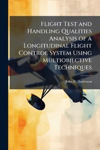 Bokomslag for "Flight Test and Handling Qualities Analysis of a Longitudinal Flight Control System Using Multiobjective Techniques"