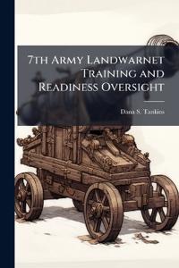 7th Army Landwarnet Training and Readiness Oversight