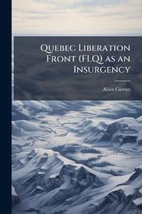 Bokomslag for "Quebec Liberation Front (Flq) as an Insurgency"