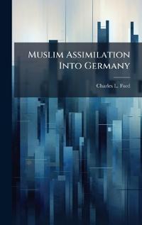 Muslim Assimilation Into Germany